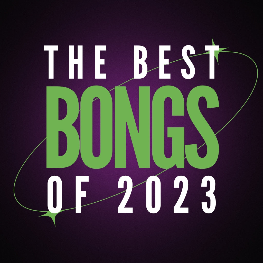 The Best Bongs Of 2023
