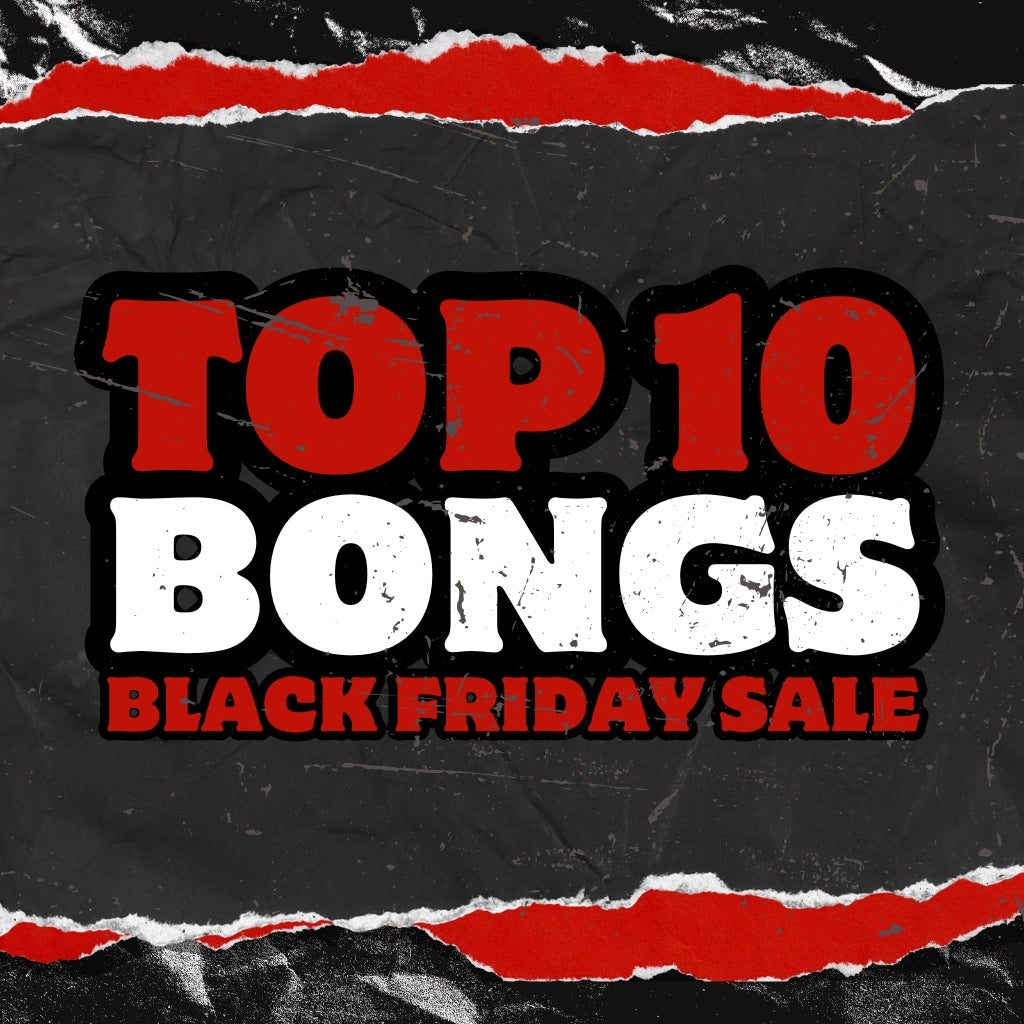 10 Bongs You Need To Smoke This Black Friday Sale