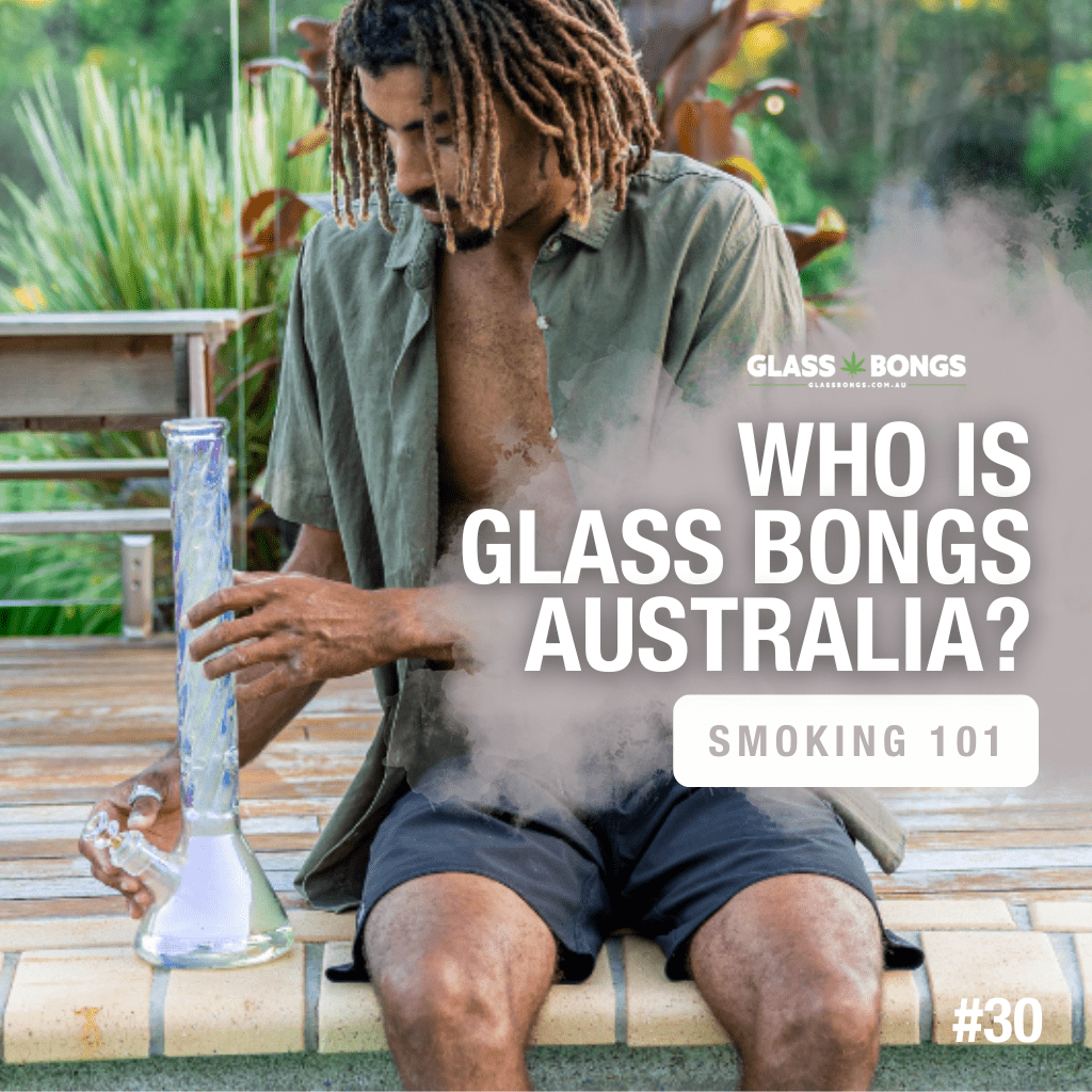 Who Is Glass Bongs Australia?