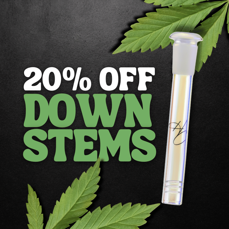 420 Day Sale - 20% Off Downstems